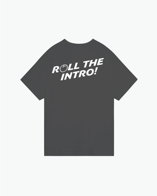 Dark gray t-shirt with white Roll The Intro text and bowling ball graphic